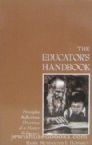 The Educator's Handbook: Principles, Reflections, Directives of a Master Pedagogue